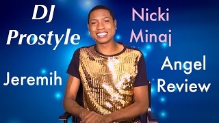 DJ Prostyle - Angel featuring Jeremih & Nicki Minaj Review