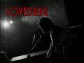 LOVEDRUG "Down Towards The Healing" Live at Ace's Basement (Multi Camera) February 25, 2005