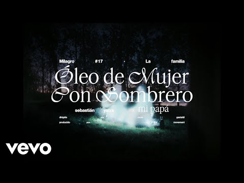 Video thumbnail for Óleo de Mujer Con Sombrero (feat. mi papa)