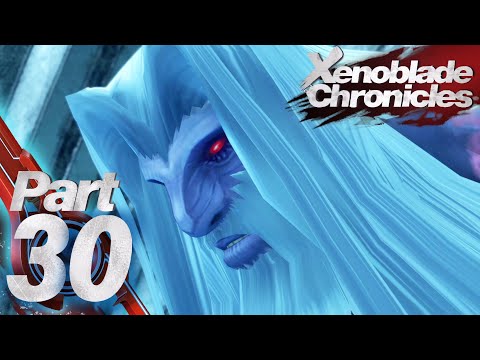 Xenoblade Chronicles - Part 30 - The Unshackled Monado