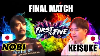【鉄拳8】【決勝戦】FIRST TO FIVE vol.4 日本 NOBI vs 日本 KEISUKE FT5】