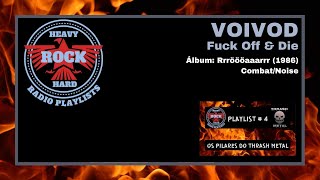 (Teaser) VOIVOD - Fuck Off &amp; Die [HEAVY ROCK HARD RADIO]