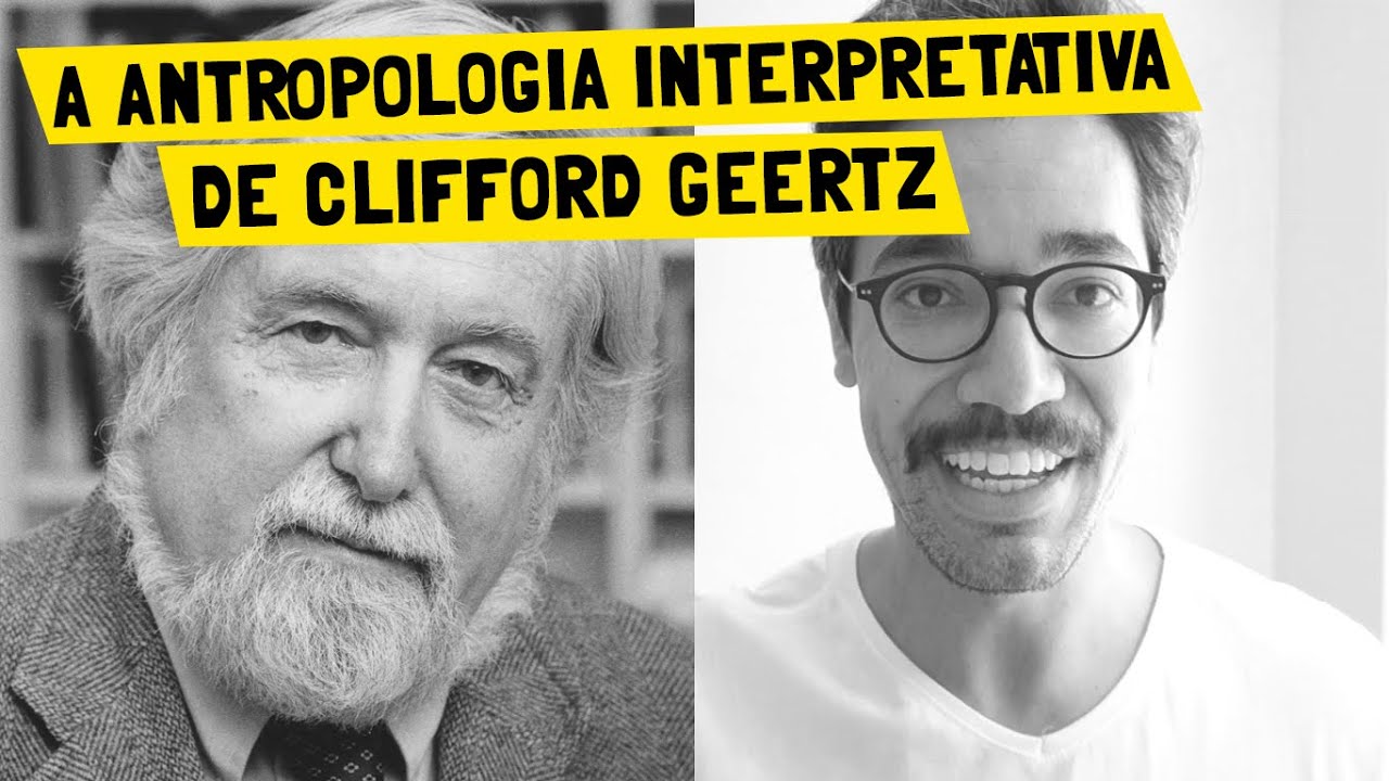 A antropologia interpretativa de Clifford Geertz