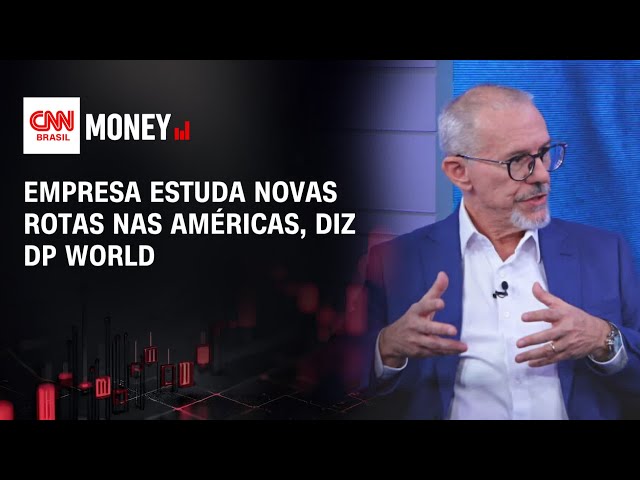 Empresa estuda novas rotas nas Américas, diz DP World | CONEXÃO INFRA
