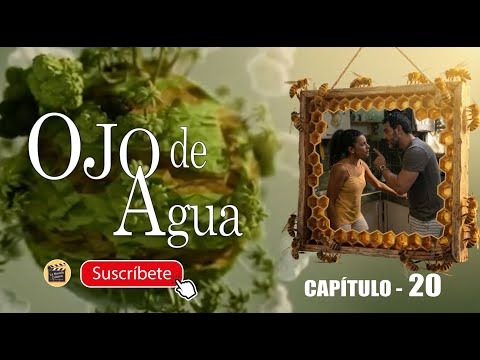 OJO DE AGUA | CAP - 20  | La Novela Cubana