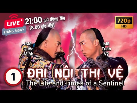 , title : 'TVB Đại Nội Thị Vệ tập 1 | tiếng Việt | Mã Tuấn Vỹ, Mã Quốc Minh, Trần Cẩm Hồng | TVB 2011'