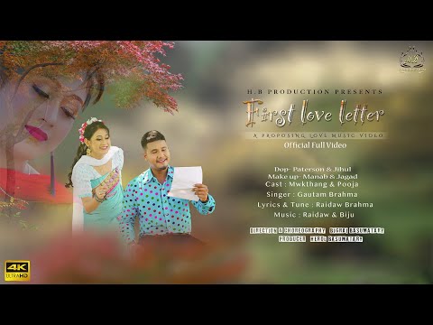 FIRST LOVE LETTER, Official Full Video, Ft.  Pooja Mushahary & Mwkthang Narzary.