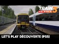 [PS5] TRAIN SIM WORLD 3 | LET'S PLAY DÉCOUVERTE FR - Gameplay