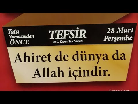 28.03.2019 Ahiretde Dünyada Allah İçindir - Necm Suresi - Mustafa AYDIN 447. Tefsir Dersi