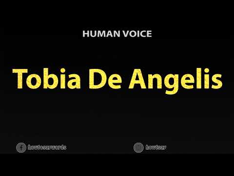How To Pronounce Tobia De Angelis