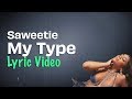 Saweetie - My Type (Lyrics) | ICY