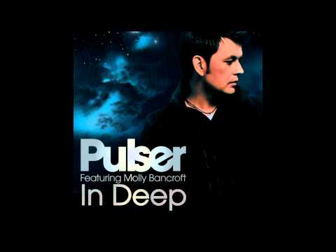 Pulser (featuring Molly Bancroft) -  In Deep