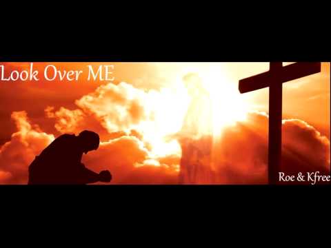 Look Over Me - Roe & Kfree