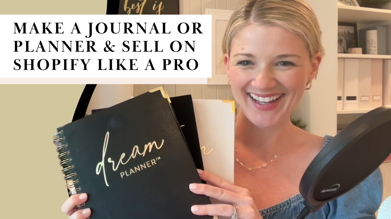 Make a Journal or Planner & Sell on Shopify like a PRO