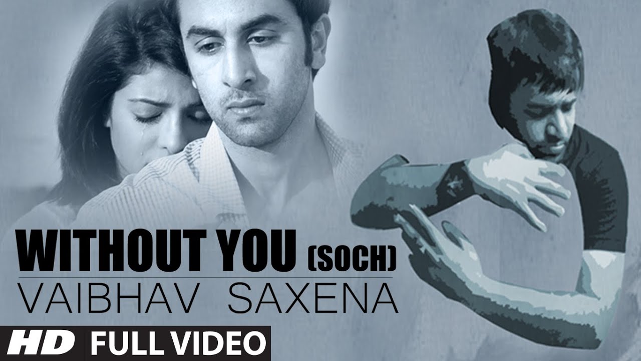 Without You Lyrics  | Soch | Hardy Sandhu | Hardy Sandhu, Vaibhav Saxena | B Praak, Vaibhav Saxena