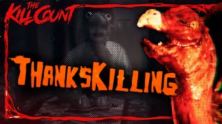 ThanksKilling (2007) KILL COUNT