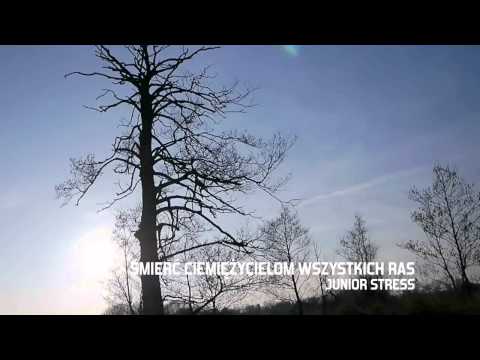 Junior Stress - Śmierć Ciemiężycielom Wszystkich Ras