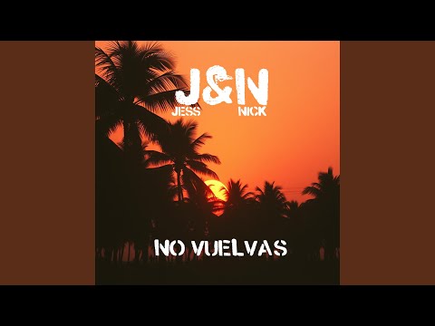 No Vuelvas  Jess & Nick