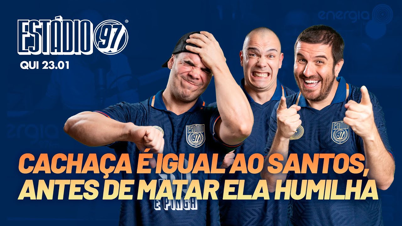ESTÁDIO 97 - 23/01/25 - AO VIVO