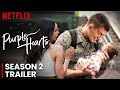 Purple Hearts 2 Trailer (2023) | Netflix, FIRST LOOK Announcement!!