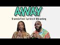 Davido - Away (Afrobeats Translation: Lyrics and Meaning)