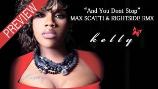 Kelly Price - And You Dont Stop (Max Scatti &amp; RightSide RMX) Preview
