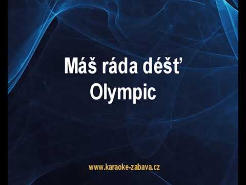 Máš ráda déšť - Olympic Karaoke tip