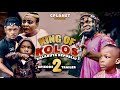 King Of Kolos 2 Ft Selina Tested & Okombo Tested Kalakuta Republic - Official Trailer / Action Movie