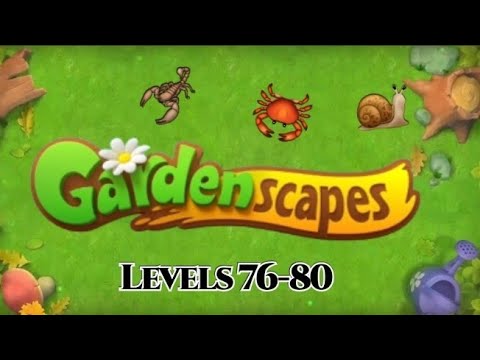 Gardenscapes Levels 76-80