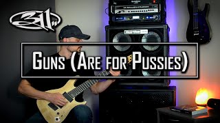 311 - Guns (Are for Pussies) (Guitar Cover)
