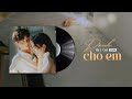 Dành Cho Em (Piano Version) - Hoàng Tôn | Việt Anh Cover (MV Lyric)