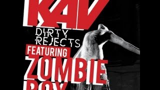 KAV - Feat Zombie Boy - Dirty Rejects