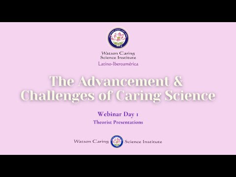 Latino-Iberoamerica Webinar Day 1 The Advancements and Challenges of Caring Science - 4 Theorist's