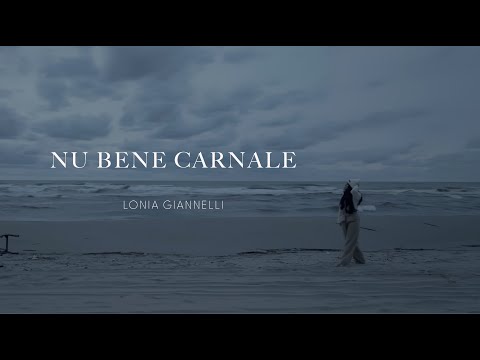 LONIA GIANNELLI - Nu bene carnale