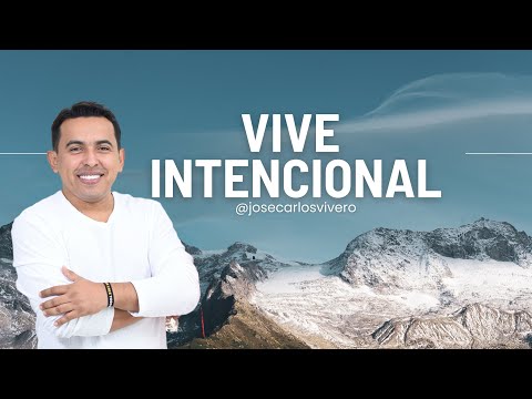 CONFERENCIA: VIVE INTENCIONAL