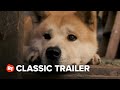Hachi A Dog S Tale 2009 Trailer 1