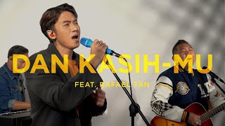Dan KasihMu feat. Rafael Tan (Live) - Sidney Mohede