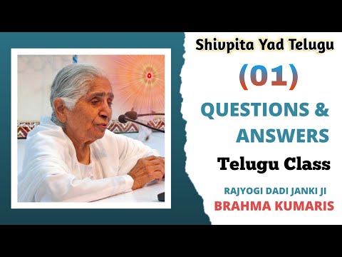 Ques & Answers 01 - Telugu Class // Rajyogi Janki Dadi Ji // Brahma kumaris
