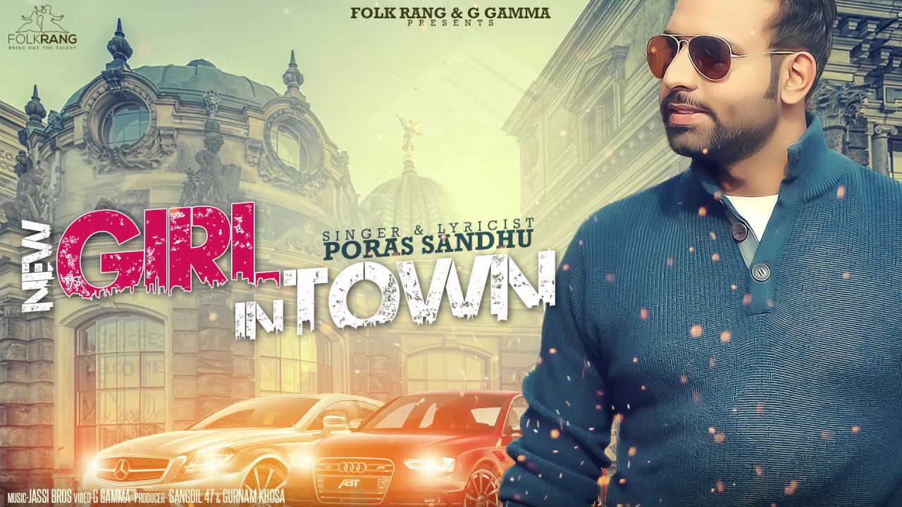 New Girl In Town (Title) Lyrics  | New Girl In Town | Poras Sandhu | Poras Sandhu | Jassi Bros