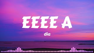 Download lagu dia - EEEE A (Lyrics music) mp3 Download lagu dia - EEEE A (Lyrics music) mp3