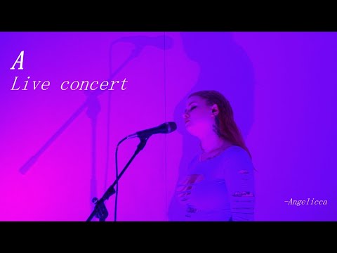 Angelicca - A (Live concert)