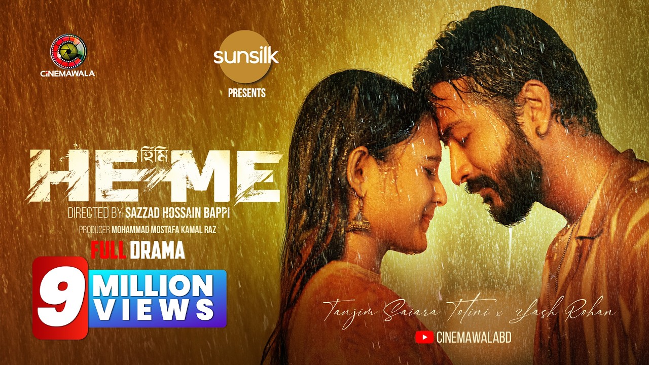 HeMe | Full Drama | Sazzad Hossain Bappi | Yash Rohan | Tanjim Saiara Totini | New Bangla Natok 2025