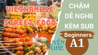 Luyện Nghe Tiếng Anh Cơ Bản A1 | Vietnamese Street Food | English Podcast