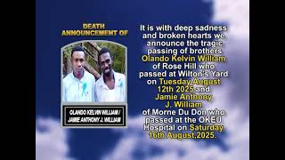 Olando Kelvin William and Jamie Anthony J. William  ~ Short Obituary