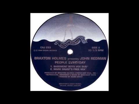 (1996) Braxton Holmes feat. John Redman - People Everyday [The Basement Boys Vox Dub RMX]