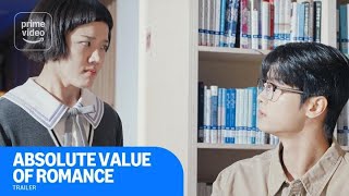 Absolute Value of Romance: Official Trailer | Prime Video