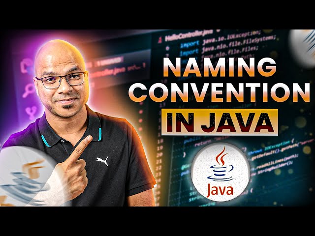 Understanding Java Naming Conventions: How to Write Readable and ...