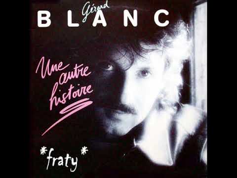 Gérard Blanc - Une autre histoire