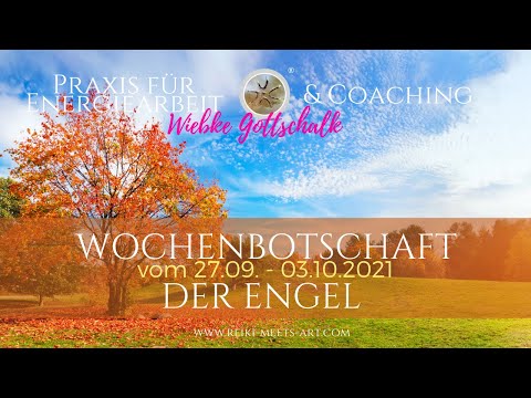 Wochenbotschaft der Engel vom 27.09. - 03.10.2021 ☀️☀️