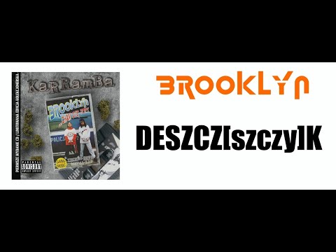 BROOKLYN - DESZCZ(szczy)K [Zalety Mowy Potocznej]